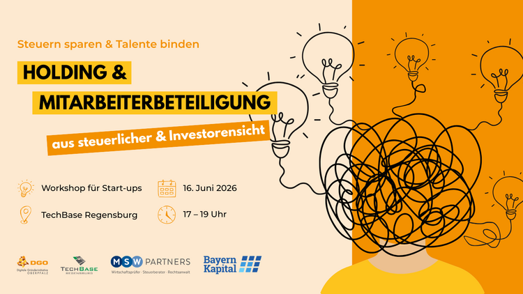 Workshop für Startups: Holding & Mitarbeiterbeteiligung am 16. Juni in der TechBase Regensburg